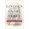 Lincoln on the Verge: Thirteen Days to Washington - Hardcover