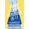 Giddy Barber Explodes in 11 - Hardcover