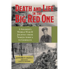 Death and Life in the Big Red One: A Soldier's World War II Journey from North Africa to Germany Volume 22 - Hardcover
