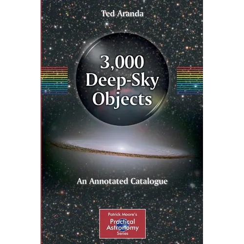 3,000 Deep-Sky Objects: An Annotated Catalogue - Paperback
