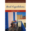 Greek Expectations: The Adventures of Fearless Fran in the Land of the Gods - Paperback