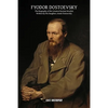 Fyodor Dostoevsky: The Biography of the Greatest Russian Novelist, Written by His Daughter, Aimée Dostoevsky - Paperback