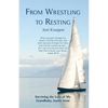 From Wrestling to Resting: Surviving the Loss of My Grandbaby, Saylor Irene - Paperback