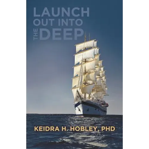 Launch Out Into the Deep - Paperback