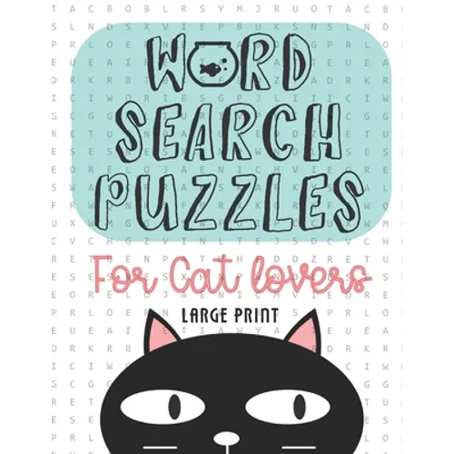 Word Search Puzzles For Cat Lovers Large Print: Word Search Puzzles Plus Bonus Easy Sudoku, Fun Brain Games for All Ages - Paperback