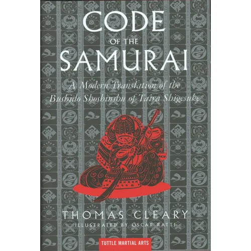 The Code of the Samurai: A Modern Translation of the Bushido Shoshinshu of Taira Shigesuke - Hardcover