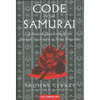 The Code of the Samurai: A Modern Translation of the Bushido Shoshinshu of Taira Shigesuke - Hardcover