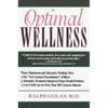 Optimal Wellness: Where Mainstream and Alternative Medicine Meet - Paperback