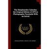 The Shepheardes Calendar; the Original Edition of 1579 in Photographic Facsimile With an Introd - Paperback