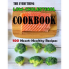 The Everything Low-Cholesterol Cookbook: 100 Heart-Healthy Recipes - Paperback