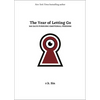 The Year of Letting Go: 365 Days Pursuing Emotional Freedom - Hardcover
