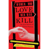 Women Who Love Men Who Kill - Paperback