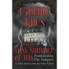 Gothic Tales from the Lost Summer of 1816 - Frankenstein, The Vampyre, & Other Stories from the Villa Diodati - Paperback