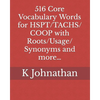516 Core Vocabulary Words for HSPT/TACHS/COOP With Roots/Usage/Synonyms and more... - Paperback