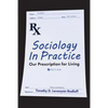 Sociology in Practice: Our Prescription for Living - Paperback