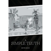 A Simple Truth - Paperback