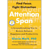 Attention Span: A Groundbreaking Way to Restore Balance, Happiness and Productivity - Hardcover