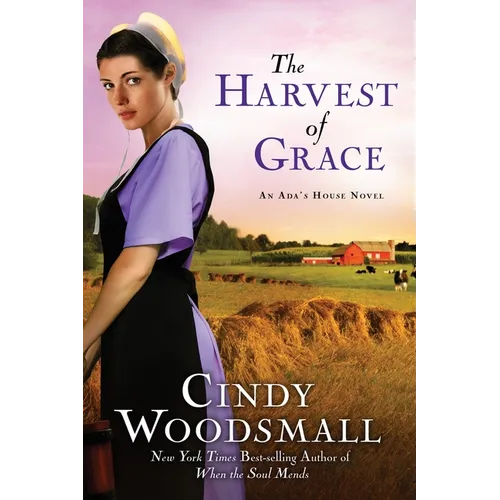The Harvest of Grace: Book 3 in the Ada's House Amish Romance Series - Paperback