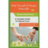 Heal Yourself of Herpes Naturally!: A Complete Guide for Natural Cure! - Paperback