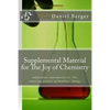 Supplemental Material for The Joy of Chemistry: Additional information for The Amazing Science of Familiar Things - Paperback