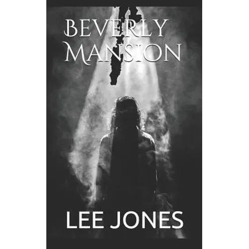 Beverly Mansion: A Ghost Story - Paperback