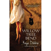 Willow Tree Bend - Paperback
