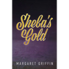 Sheba's Gold - Paperback