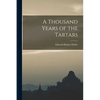 A Thousand Years of the Tartars - Paperback