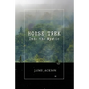Horse Trek: Into the Mystic - Paperback
