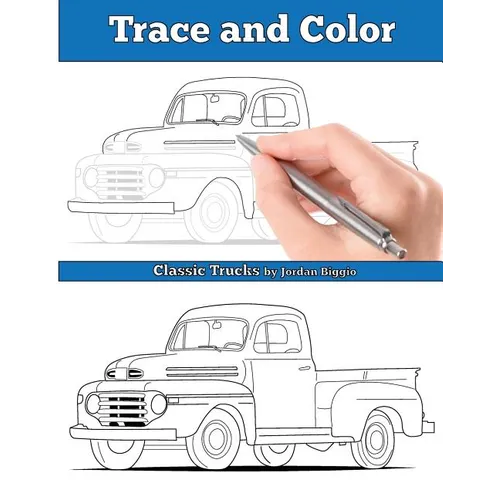 Trace and Color: Classic Trucks: Adult Activity Book - Paperback