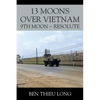 13 Moons over Vietnam: 9th Moon Resolute - Paperback