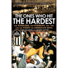 The Ones Who Hit the Hardest: The Steelers, the Cowboys, the '70s, and the Fight for America's Soul - Paperback
