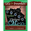 LET'S GO SOMEWHERE TOGETHER for CHRISTMAS: A Holiday Transportation Adventure - Paperback