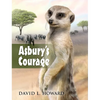 Asbury's Courage - Hardcover