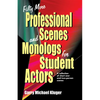 Fifty More Professional Scenes and Monologs for Student Actors: A Collection of Short One-And Two-Person Scenes - Paperback
