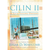 Cilin II: A Solo Sailing Odyssey: The Closest Point to Heaven - Hardcover