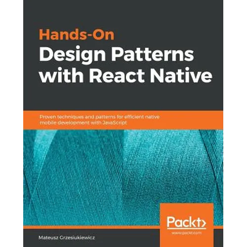 Hands-On Design Patterns with React Native - Paperback
