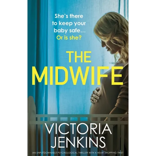 The Midwife: An unputdownable psychological thriller with a heart-stopping twist - Paperback