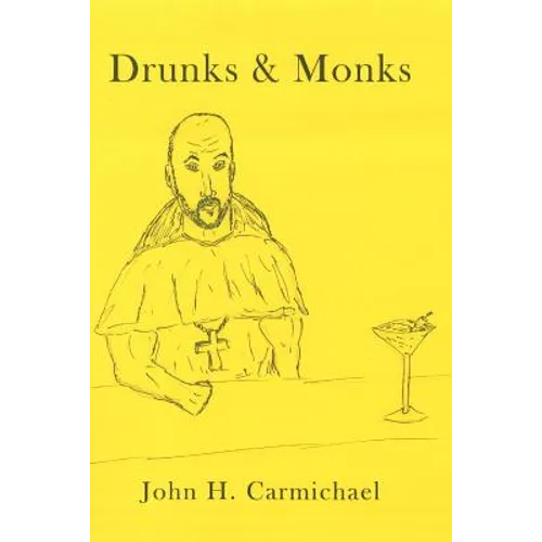 Drunks & Monks - Paperback