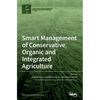 Smart Management of Conservative, Organic and Integrated Agriculture - Hardcover