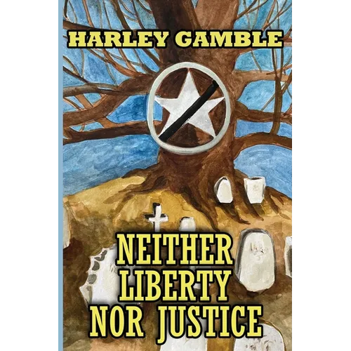 Neither Liberty Nor Justice: The Last Days of Woodson and Calvin Blasingame - Paperback