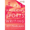 The Best American Sports Writing 2018 - Paperback
