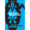 Deviant Behavior: A Novel of Sex, Drugs, Fatherhood, and Crystal Skulls - Paperback