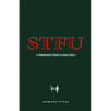 Stfu: A Millennial's Guide to Inner Peace - Paperback