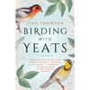 Birding with Yeats: A Mother's Memoir - Paperback