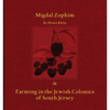 Migdal Zophim: & Farming in the Jewish Colonies of South Jersey - Paperback