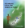 Stumbling Upon the Spiritual Path - Paperback