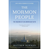 The Mormon People: The Making of an American Faith - Paperback