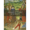 The Formation of a Persecuting Society - Paperback
