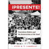 ¡Presente!: Nonviolent Politics and the Resurrection of the Dead - Paperback